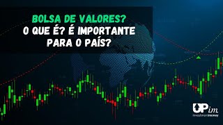 Bolsa de valores O que é É importante para o país [upl. by Jammie]