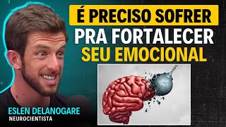 Sofrer ESTRESSE na dose certa FORTALECE seu emocional  Neurocientista revela [upl. by Vevine]