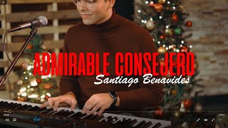 Santiago Benavides  Admirable Consejero Video Oficial [upl. by Sloane682]