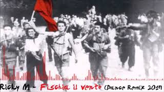 Ricky M  Fischia il vento Dance Remix 2018 [upl. by Atsillak]