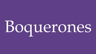 How To Pronounce Boquerones Anchovies Correctly in Spanish [upl. by Lula]