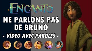 Ne parlons pas de Bruno Paroles  De Disney Encanto We dont talk about Bruno FRENCH LYRICS [upl. by Obeded882]