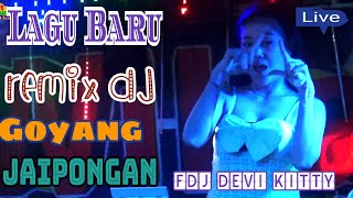 TERBARU REMIX DJ GOYANG JAIPONGAN FDJ DEVI KITTY amp KDJ DEN BOYE [upl. by Erwin]