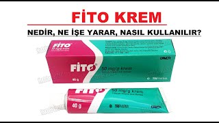 Fito Krem Nedir Niçin Kullanılır Nasıl Kullanılır Yan Etkileri Nelerdir Hamilelikte Kullanımı [upl. by Eiralih]