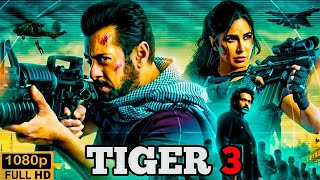 Tiger 3 Full Movie In Hindi 2023  Salman Khan  Katrina Kaif  Full HD Review amp Storyline1080p [upl. by Leirrad]