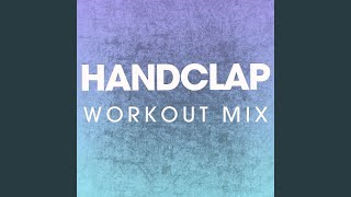 Handclap Extended Workout Mix [upl. by Krall482]