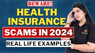 Health Insurance SCAMS in India 2024  BEWARE 😱  Real Life EXAMPLES  Gurleen Kaur Tikku [upl. by Irrek]