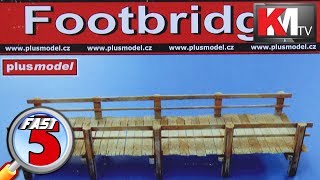 Plus Model Footbridge 135 [upl. by Arem942]