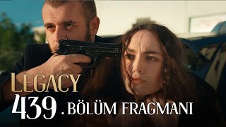 Emanet 439 Bölüm Fragmanı  Legacy Episode 439 Promo [upl. by Aloap339]