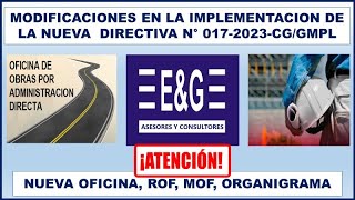 IMPLEMENTACIÓN DE NUEVA DIRECTIVA N° 0172023CGGMPL NUEVAS OFICINAS FUNCIONES Y MODIFICACIONES [upl. by Armalla]