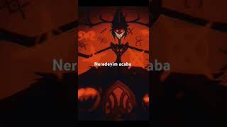 Alastor  Insane türkçe insane alastor song [upl. by Thier906]