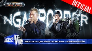 QUA TỪNG KHUNG HÌNH  Robber NGẮN  Rap Việt 2024 Mv Lyrics [upl. by Hamilton956]