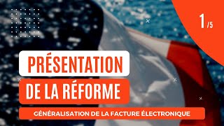 Dématérialisation des factures  Présentation de la réforme [upl. by Tammara392]