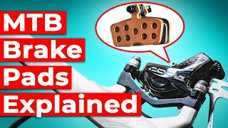 MTB Brake Pads Compared  Metallic vs Ceramic vs SemiMetallic vs Organic [upl. by Arlina]