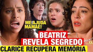 GAROTA DO MOMENTO  Beatriz REVELA SEGREDO que faz Clarice RECUPERAR MEMÓRIO Resumo capítulo hoje [upl. by Otrepur]