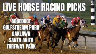 Live Horse Racing Picks  Aqueduct  Gulfstream Park  Oaklawn  Santa Anita  Turfway Park [upl. by Bohner]