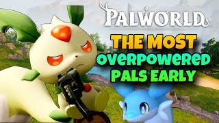 Palworld The MOST OVERPOWERED Pals  Palworld Best Pals Guide [upl. by Oderf330]