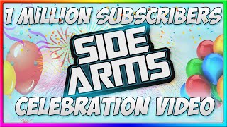 SideArms4Reason 1 Million Subscribers Celebration Video THANK YOU [upl. by Josi]