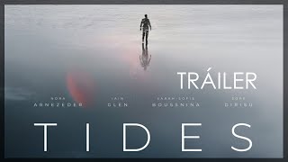 🟨 TIDES tráiler español  Thriller ciencia ficción postapocalíptico estreno junio 2021 [upl. by Kciv306]