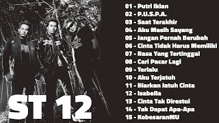 Lagu St12 Full Album  St12 Puspa St12 Cari Pacar Lagi Lagu Terpopuler amp Terbaik [upl. by Odelet]