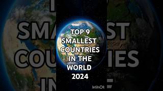 Top 9 smallest COUNTRIES IN THE WORLD 2024 shorts facts viralvideo youtubeshorts world [upl. by Topping97]