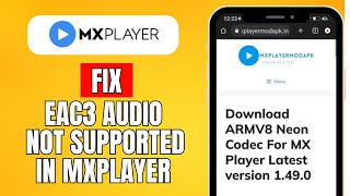 How To Fix EAC3 Audio Not Supported In MX Player 2024 Easy Guide [upl. by Esylla]