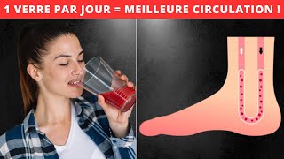 1 Verre par Jour Améliore le Flux Sanguin et la Circulation dans les Jambes et les Pieds [upl. by Yesllek585]