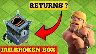 JAIL BROKEN BOX REMOVED Why  clash of clans when its return [upl. by Vedi]