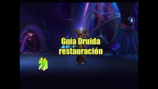 WoW Guía Druida Restauración PVE 92 [upl. by Sartin]