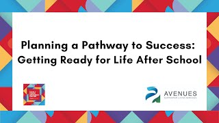 Planning a Pathway to Success Getting Ready for Life After School [upl. by Tella]