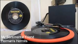 MY SENTIMENTAL FRIEND 1969  Hermans Hermits  45rpm Vinyl Parlophone Records [upl. by Odey]