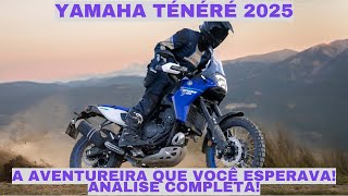 Nova Yamaha Ténéré 700 2025 Lançamento Confirmado no Brasil [upl. by Conlon]