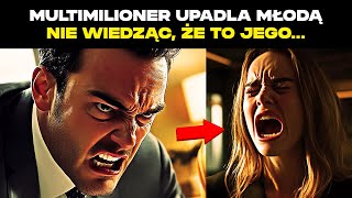 MULTIMILIONER UPADLA MŁODĄ KOBIETĘ NIE WIEDZĄC ŻE TO JEGO ZAGINIONA CÓRKA [upl. by Fesuoy]