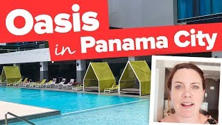 OASIS in PANAMA CITY Sortis Hotel [upl. by Giarg264]