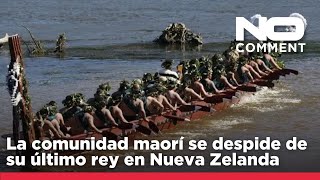 NO COMMENT La comunidad maorí se despide de su último rey en Nueva Zelanda [upl. by Narhem]