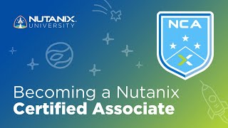 Intro to the Nutanix Certified Associate NCA Program [upl. by Weinhardt]