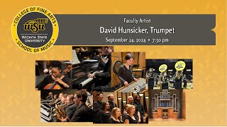 Faculty Artist David Hunsicker Trumpet [upl. by Sivraj]