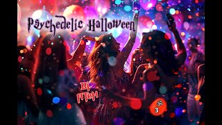 Dj ATeK ⭐ Psychedelic Halloween 2024 ⭐ॐ03 [upl. by Johnathan]