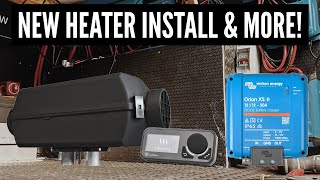 Autoterm 4KW Diesel Heater and More Van Upgrades [upl. by Peatroy]