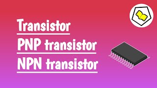 Transistor  PNP transistor  NPN transistor [upl. by Eekcaj]