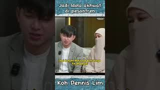 Koh Dennis Lim Jadi idola Akhwat shortvideo kajiansingkat kohdenislim [upl. by Silvestro]