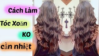 Cách Làm Tóc Xoăn Uốn ♥ MINA NGUYEN  KO Sử Dụng Nhiệt [upl. by Orozco]