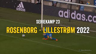 Rosenborg  Lillestrøm 2022 [upl. by Sudhir]