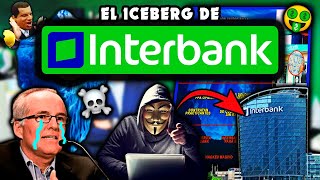 Iceberg de INTERBANK [upl. by Oilcareh]