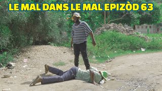 LE MAL DANS MAL EPISODE63 GEN BAGAY DEMA TINE STELLA PAGA MIA BOULIKI JIMMY SISI LALA [upl. by Alleon924]