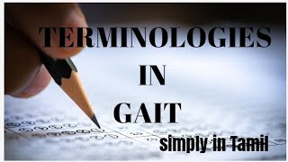 Terminologies on GAIT  Explanation in Tamil [upl. by Nelrac232]