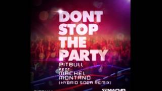 Pitbull feat Machel Montano  Dont Stop The Party Hybrid Soca Remix  Soca 2013 [upl. by Ahseena]