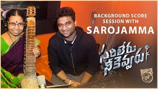 SarileruNeekevvaru Background Score Session with Sarojamma  Sarileru Neekevvaru  Devi Sri Prasad [upl. by Ahslek]