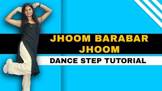 Jhoom Barabar Jhoom Dance Tutorial  Wedding Dance steps  Chaand ki utaar li h dono baliya Dance [upl. by Ellison]