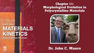 Morphological Evolution in Polycrystalline Materials Chapter 11 Materials Kinetics [upl. by Randa]